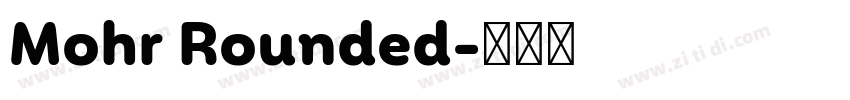 Mohr Rounded字体转换